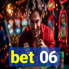 bet 06